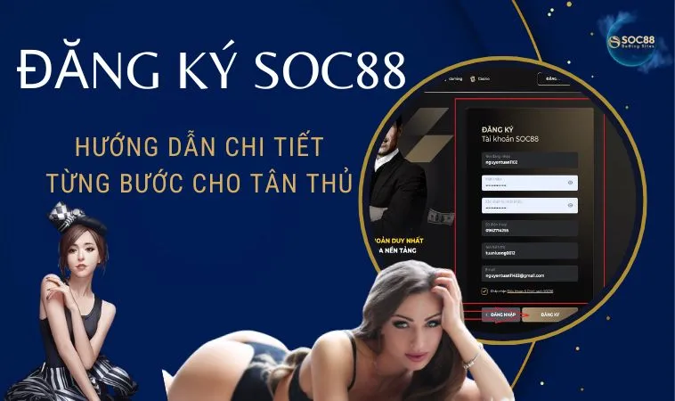 Đăng Ký SOC88: Hướng Dẫn Chi Tiết Từng Bước Cho Tân Thủ Đăng Ký SOC88: Hướng Dẫn Chi Tiết Từng Bước Cho Tân Thủ